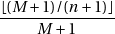 b(M-----1)/(n----1)c-
M 1